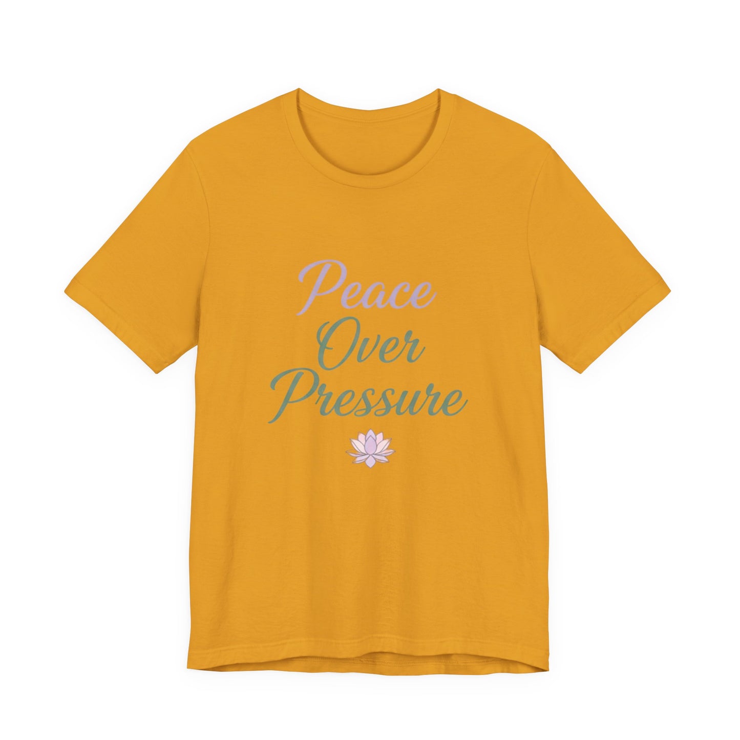 Peace Over Pressure T-Shirt, Relaxation Tee, Gift for Mindfulness, Self-Care Shirt, Stress Relief Apparel, Inspirational Fashion