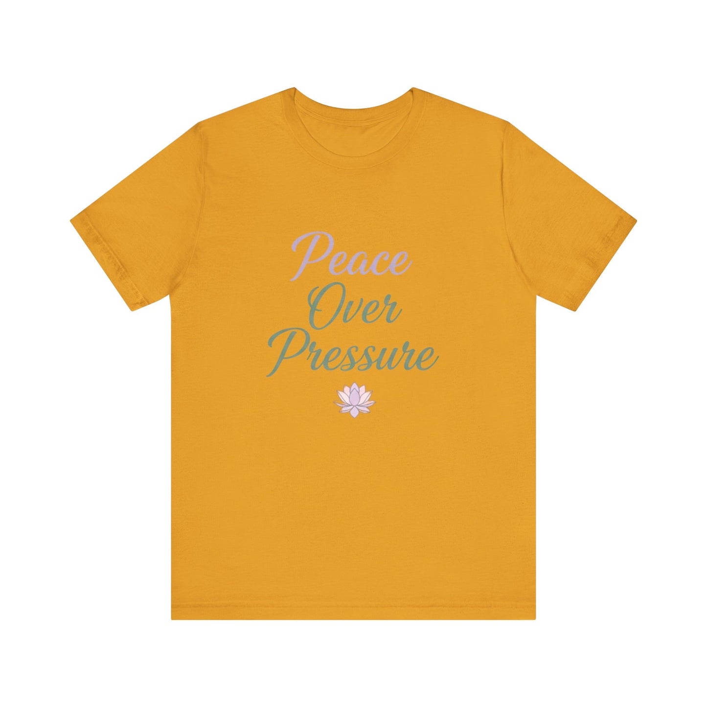Peace Over Pressure T-Shirt, Relaxation Tee, Gift for Mindfulness, Self-Care Shirt, Stress Relief Apparel, Inspirational Fashion